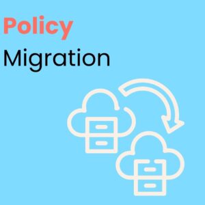 Migrate your Policies